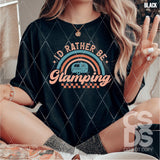 DTF Transfer -  DTF012402 I'd Rather Be Glamping