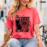 DTF Transfer -  DTF012420 Energy Drinks are Bad for You Single Color