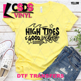 DTF Transfer -  DTF012423 High Tides & Good Vibes Single Color