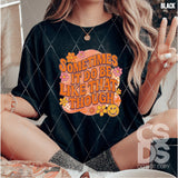 DTF Transfer -  DTF012437 Sometimes It Do Be Like That Though