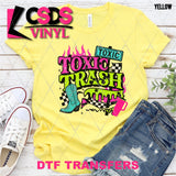 DTF Transfer -  DTF012439 Toxic Trash