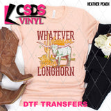 DTF Transfer -  DTF012449 Whatever Lassos Your Longhorn