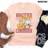 DTF Transfer -  DTF012449 Whatever Lassos Your Longhorn
