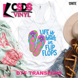 DTF Transfer - DTF012489 Life is Better in Flip Flops