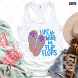DTF Transfer - DTF012489 Life is Better in Flip Flops