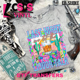 DTF Transfer - DTF012513 Last Night We Let the Liquor Talk