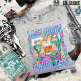 DTF Transfer - DTF012513 Last Night We Let the Liquor Talk