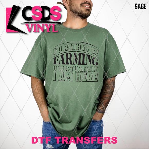 DTF Transfer - DTF012559 I'd Rather be Farming