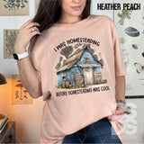 DTF Transfer - DTF012577 I was Homesteading before Homesteading was Cool