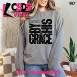DTF Transfer - DTF012598 By His Grace Single Color
