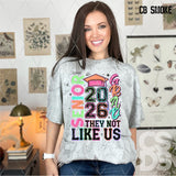 DTF Transfer - DTF012609 Senior 2026 They Not Like Us