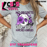 DTF Transfer - DTF012631 No Regrets Just Matches & Bridges