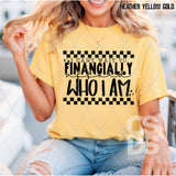 DTF Transfer - DTF012712 I Can't Wait to Financially Afford Who I Am Single Color