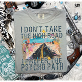 DTF Transfer - DTF012718 I Don't Take the High Road