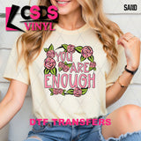 DTF Transfer - DTF012724 You are Enough