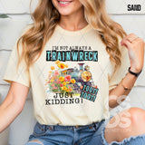 DTF Transfer - DTF012731 I'm Not Always a Trainwreck