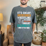 DTF Transfer - DTF012966 It's Okay if You don't like Wrestling