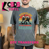 DTF Transfer - DTF012977 Wrestling is My Favorite Season