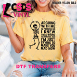 DTF Transfer - DTF013110 Arguing with Me is Pointless Single Color