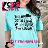 DTF Transfer - DTF013120 I'm Not Like Other Girls Single Color