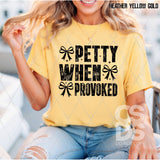 DTF Transfer - DTF013123 Petty When Provoked Single Color
