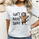 DTF Transfer - DTF013126 Can't Adult Today