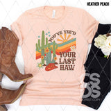 DTF Transfer - DTF013289 You've Yee'd Your Last Haw