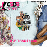 DTF Transfer - DTF013311 God is not Done with Me Yet
