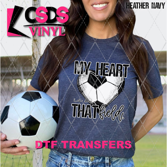 DTF Transfer - DTF013317 My Heart is on that Field Soccer