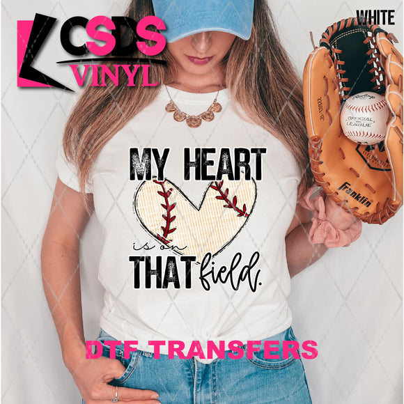 DTF Transfer - DTF013319 My Heart is on that Field Baseball