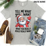 DTF Transfer - DTF013345 Tell Me What You Want Santa