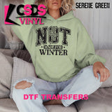 DTF Transfer - DTF013430 Not Made for Winter Single Color