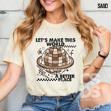 DTF Transfer - DTF013464 Let's Make this World a Better Place