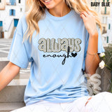 DTF Transfer - DTF013482 Always Enough