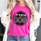 DTF Transfer - DTF013492 Life is Better with a Dog