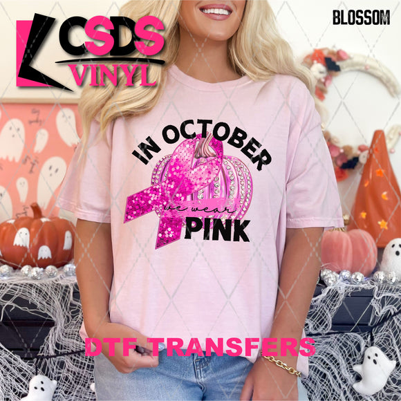 DTF Transfer - DTF013515 We Wear Pink Pumpkin