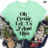 DTF Transfer - DTF013628 Oh Come Let Us Adore Him Single Color