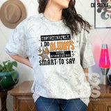 DTF Transfer - DTF014463 I Do Always Have Something Smart to Say Black