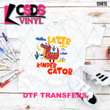 DTF Transfer - DTF015654 Later Gator Boy Grades