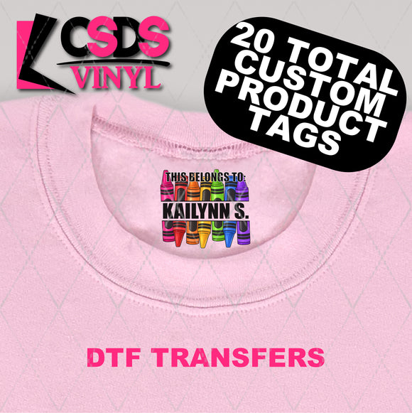 DTF Transfer - DTFCUSTOM229 - This Belongs To Custom Tag Crayons