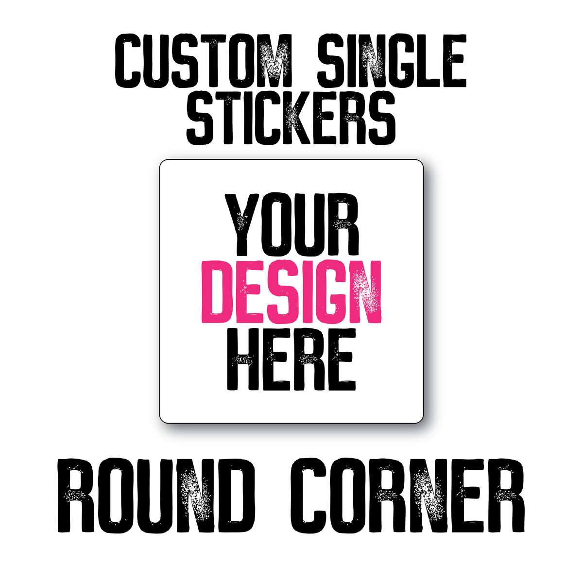 Custom Die Cut Sticker - Create Your Own ROUND CORNER Sticker – CSDS Vinyl