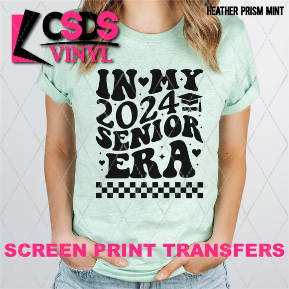 Screen Print Transfer - In My 2024 Senior Era - Black