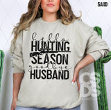 Screen Print Transfer - SCR4541 Hello Hunting Season Goodbye Husband - Black