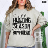 Screen Print Transfer - SCR4542 Hello Hunting Season Goodbye Boyfriend - Black
