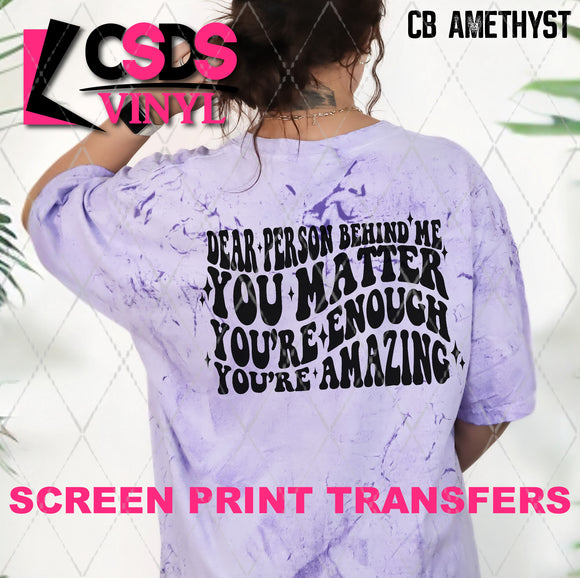 Screen Print Transfer - SCR4553 Dear Person Behind Me - Black