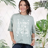 Screen Print Transfer - SCR4569 Teaching is How I Spend All of My Day - White