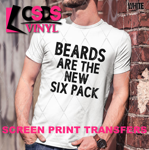 Screen Print Transfer - SCR4571 Beards are the New Six Pack - Black