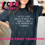 Screen Print Transfer - SCR4595 Practice What You Preach - White