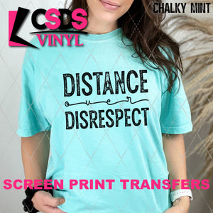 Screen Print Transfer - SCR4623 Distance Over Disrespect - Black