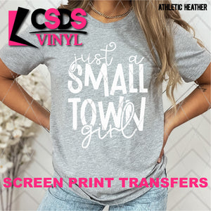 Screen Print Transfer - SCR4627 Just a Small Town Girl - White